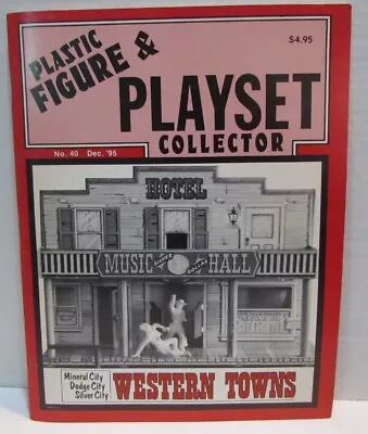 Plastic Figure & Playset Collector #40 PFPC Marx Western Towns • $9.99