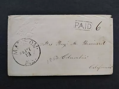 Maine: Madison 1853 (circa) Stampless Cover Boxed PAID & 6c Rate To California • $37.50