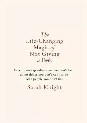 £2.90 • Buy The Life-Changing Magic Of Not Giving A F**k By Sarah Knight