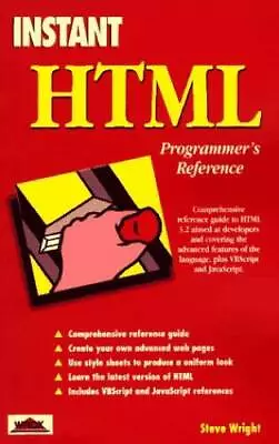 Instant Html Programmers Reference - Paperback By Wright Steve - GOOD • $4.57