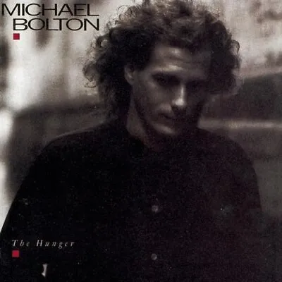 Michael Bolton : The Hunger CD Value Guaranteed From EBay’s Biggest Seller! • £2.22