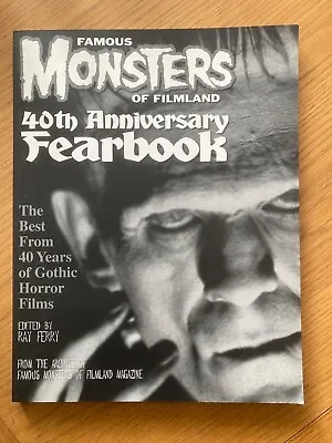   FAMOUS MONSTERS OF FILMLAND  40TH ANNIVERSARY  FEARBOOK  1998 - Excellent • £40