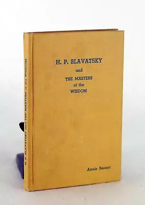 Annie Besant 1st Ed 1918 H P Blavatsky And The Masters Of The Wisdom Hardcover • $149.95