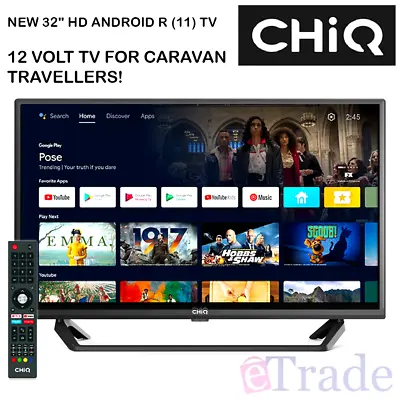 CHIQ 32  LED ANDROID Smart TV WiFi Chromecast Netflix **12v Caravan Compatible • $289
