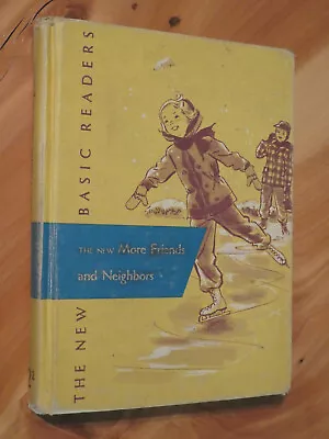 1952 More Friends And Neighbors Basic Reader - Scott Foresman + Co Gray + Artley • $19