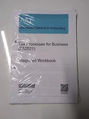 AAT Q2022 Tax Process For Business (FA2021) Integrated Workbook 2022 • £19.99