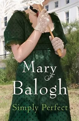 Simply Perfect: Number 4 In Series By Balogh Mary Paperback Book The Cheap Fast • £4.99