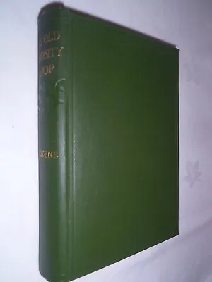 The Old Curiosity Shop By CHARLES DICKENS - 1906 Hardback Chapman & Hall HB VGC • £12