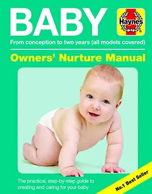 Baby Owners' Nurture Manual: From Conception To Two Years (All M • £3.51