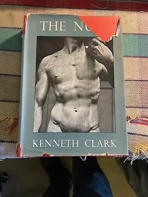 The Nude Kenneth Clark 1956 John Murray Illustrated • £5