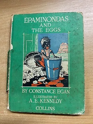 RARE C1947  EPAMINONDAS AND THE EGGS  C.EGAN SMALL FICTION HARDBACK BOOK (P2) • $88.49