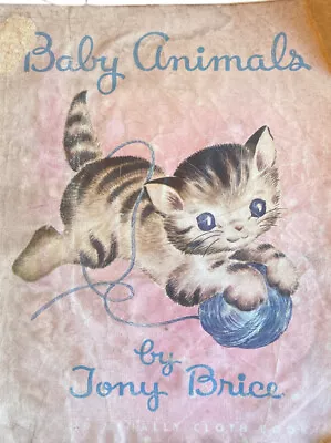 Vintage 1945 Baby Animals Cloth Childs Book By Tony Brice Pub Rand McNally SEE • $29.53