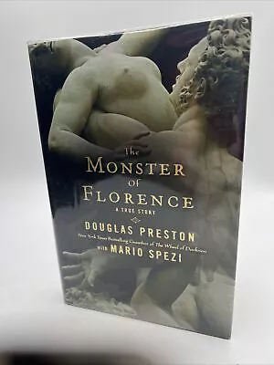 THE MONSTER OF FLORENCE   By Douglas Preston   2008 HC/DJ ~ 1st/1st + Cover • $13.59