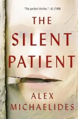 The Silent Patient - Paperback By Michaelides Alex - GOOD • $6.70