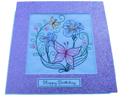 Complete Handmade Machine Embroidery Birthday Card  Butterflies And Iris • £3.50