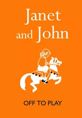 Janet And John : Off To Play Hardcover Mabel Monro Rona O'Donne • £4.03