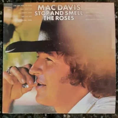 Mac Davis - Stop And Smell The Roses  LP Columbia KC 32582 • $4