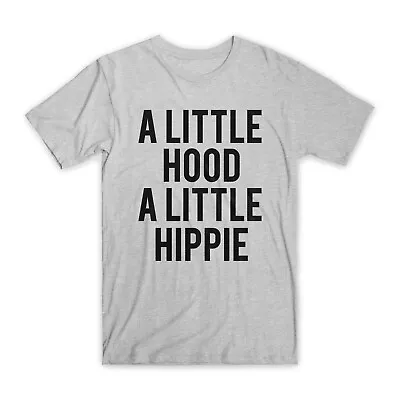 A Little Hood A Little Hippie T-Shirt Premium Soft Cotton Funny Tees Gifts NEW • $18.99