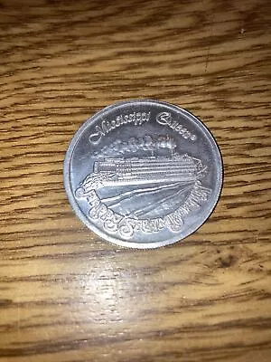 Mississippi Queen  Happy Steamboatin'   Souvenir Token 1-1/2  • $3.55