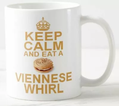 KEEP CALM AND EAT A VIENNESE WHIRL - MUG - Finger Cake Biscuits Whirls Carry On • £7.99