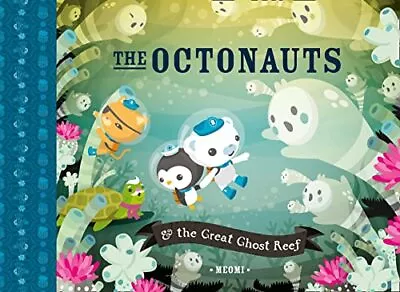 Octonauts And The Great Ghost Reef Meomi • £4.99