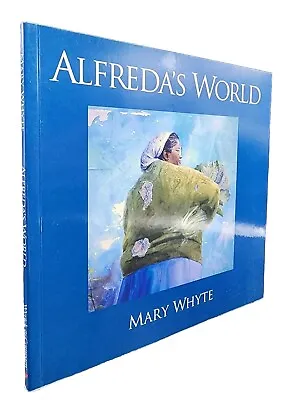 Alfreda's World • Inscribed By Mary Whyte ☆ VG Paperback  • $40