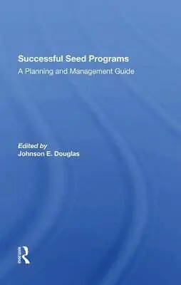 Successful Seed Programs: A Planning And Management Guide By Douglas New.. • £135.31