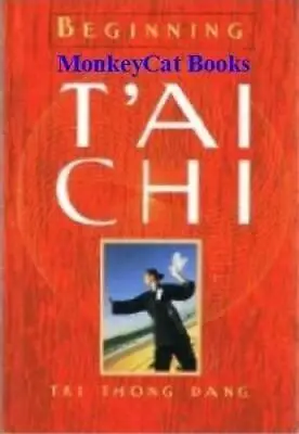 Beginning Tai Chi - Hardcover By Tri Thong Dang - GOOD • $3.73