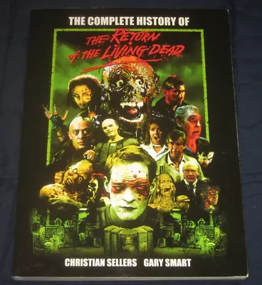 COMPLETE HISTORY OF RETURN OF THE LIVING DEAD (2010) -  288 Page Book • $37.99