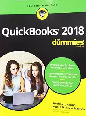 QuickBooks 2018 For Dummies (For Dummies (Computer/Tech)) By Nelson Stephen L. • £4