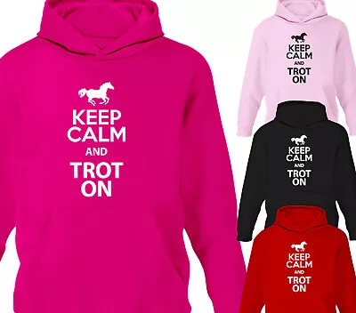 Horse Riding Hoodie Keep Calm And Trot On Girls Boys Hoody Childrens Equestrian • £15.95