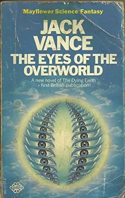The Eyes Of The Overworld (Mayflower Science Fantasy)-Jack Vance • £7.70