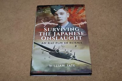 SURVIVING THE JAPANESE ONSLAUGHT RAF POW In Burma World War Two History • £9.99