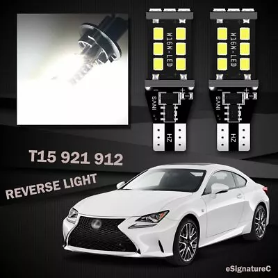 2x White Backup Reverse Light 921 T15 LED Bulb For 2016 - 2019 Lexus RC300 RC350 • $11.92