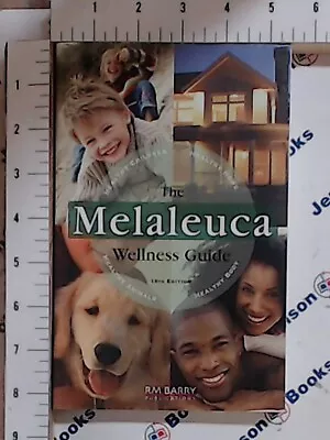 Melaleuca Wellness Guide 15th Edition [ RM Barry Publications ] Used - Very Good • $4.20