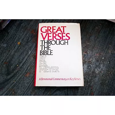 Great Verses Through The Bible By F.B. Meyer A Devotional Commentary On Key • $10.20