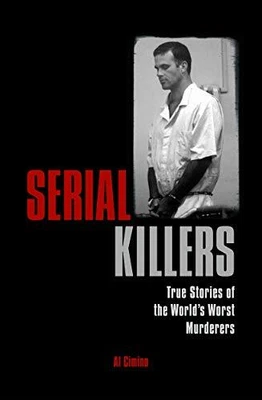£2.98 • Buy Serial Killers: True Stories Of The World's Worst Murderers By Cimino, Al Book