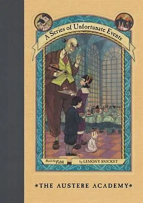 The Austere Academy; A Series Of Unfortun- Hardcover 0064408639 Lemony Snicket • $4.24