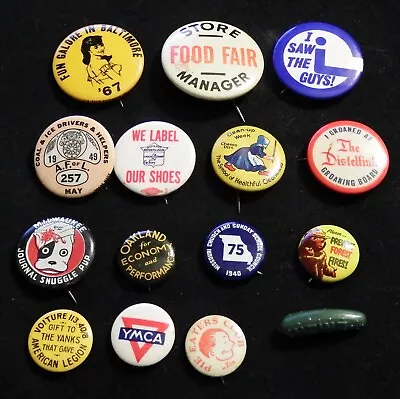 15 VTG Misc Pinback Buttons Balt/Heinz/YMCA/Shoes/Smokey/pie Eater/coal & Ice ++ • $35