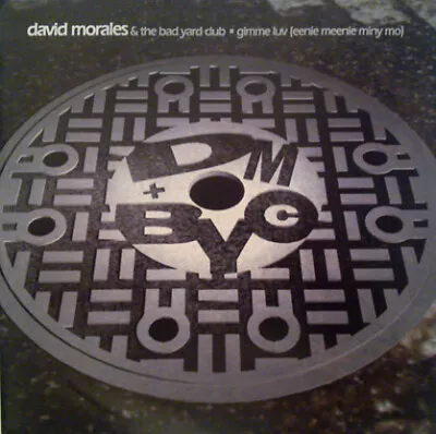 David Morales & The Bad Yard Club - Gimme Luv (Eenie Meenie Miny Mo) - UK 12 ... • £8.09