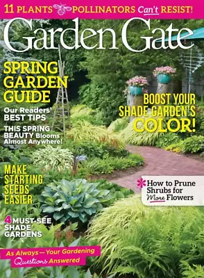 Garden Gate Magazine | Apr 2022 Iss. 164 | Spring Garden Guide • $9.99