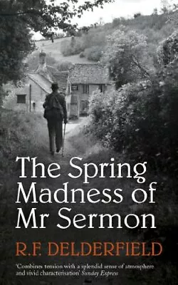 The Spring Madness Of Mr. SermonR. F. Delderfield • £4.28