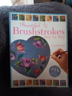 Beautiful Brushstrokes Maureen McNaughton Soft Cover 2003 • $18