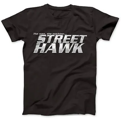 Inspired By Street Hawk T-Shirt 100% Premium Cotton • $18.61