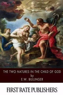 The Two Natures In The Child Of God • $8.69