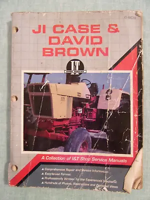 C-203 JI Case & David Brown Shop Manual I&T SERVICES * PICTURES FOR MORE DETAIL • $12