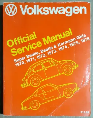 Volkswagen Super Beetle/Beetle/Karmann Ghia/Type 1 1970-1976  Service Manual • $69.95