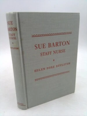 £27.40 • Buy Sue Barton, Staff Nurse By Boylston, H. D.