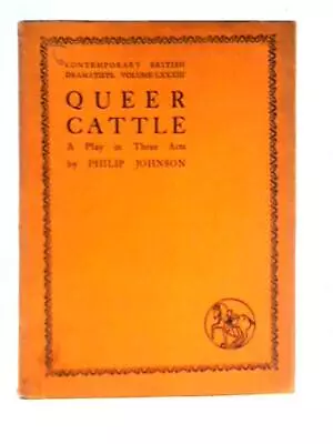 £9.21 • Buy Queer Cattle (Philip Johnson - 1931) (ID:01041)