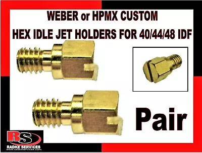 VW WEBER HPMX CUSTOM HEX IDLE JET HOLDERS FOR 40/44/48 IDF PAIR Radke  • $14.50